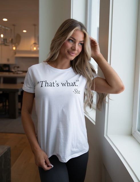 That's What She Said Graphic Tee